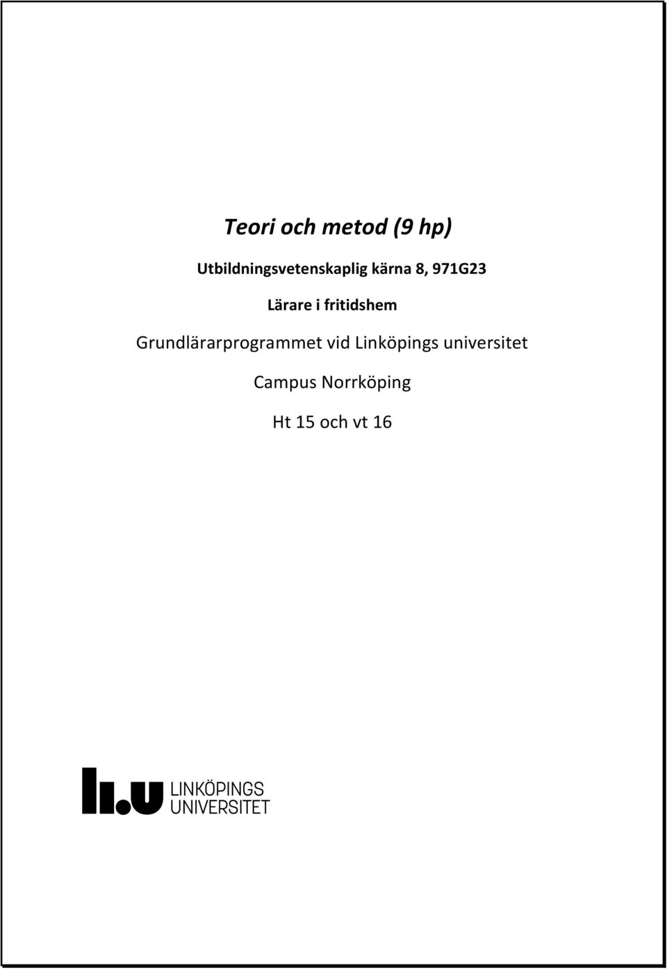Lärare i fritidshem Grundlärarprogrammet