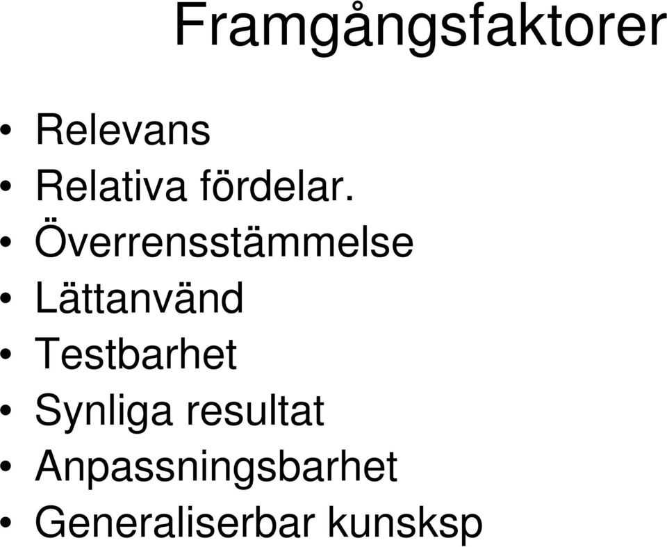 Överrensstämmelse Lättanvänd