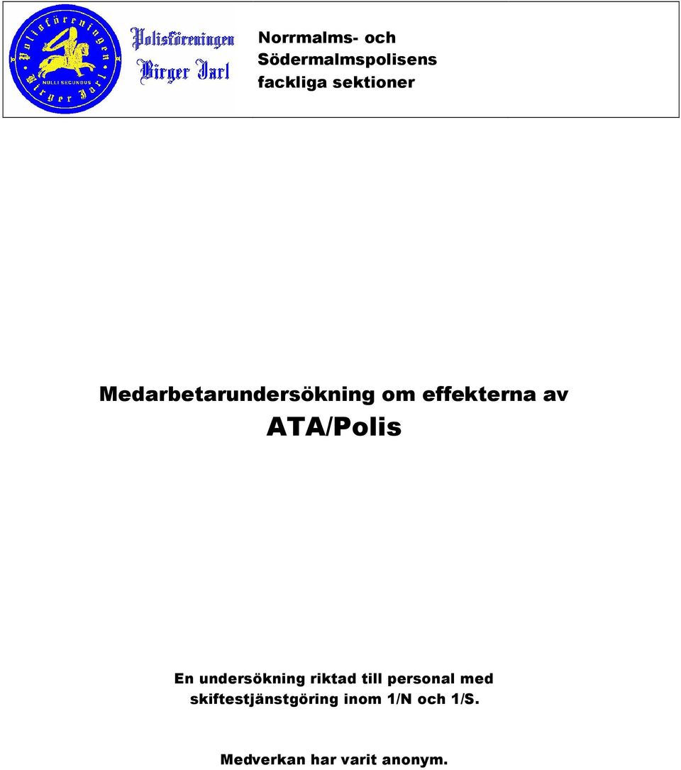 undersökning riktad till personal med