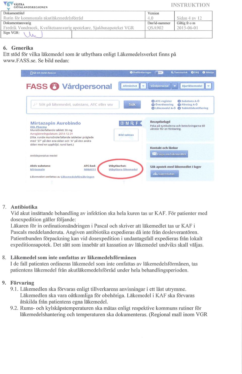 se. Se bild nedan: O Gå till mobil.fass.