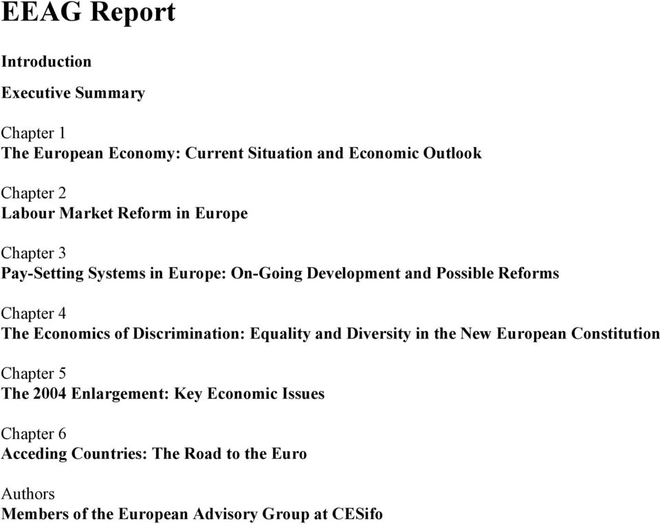 The Economics of Discrimination: Equality and Diversity in the New European Constitution Chapter 5 The 2004 Enlargement: