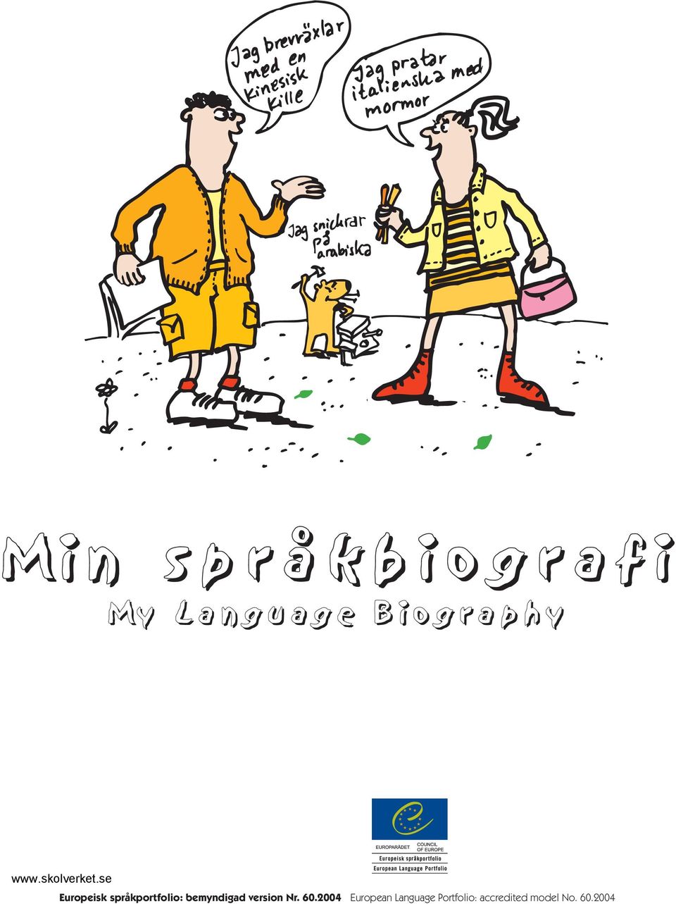 språkportfolio: bemyndigad version Nr. 60.