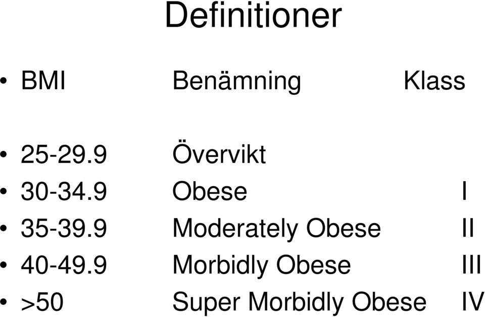 9 Obese I 35-39.