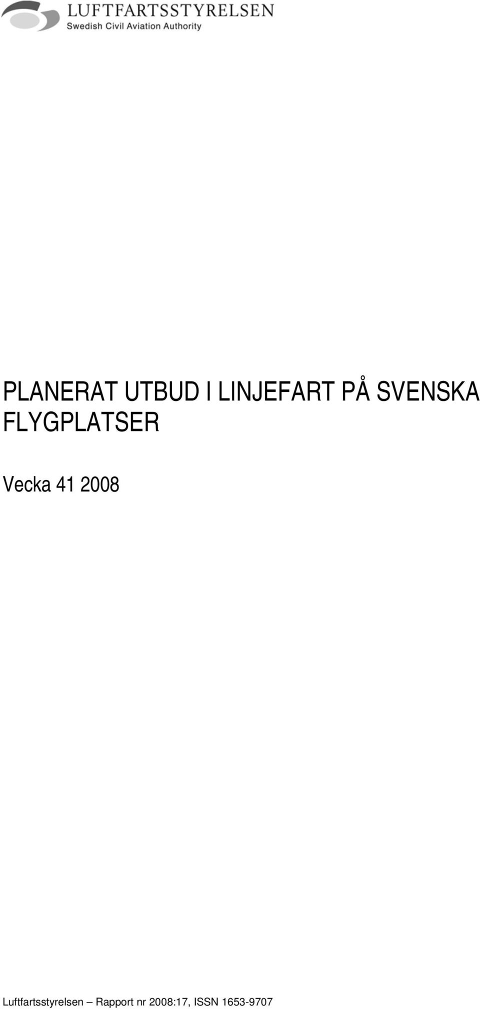 2008 Luftfartsstyrelsen