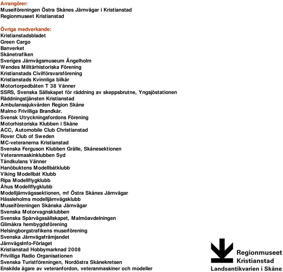 Yngsjöstationen Räddningstjänsten Kristianstad Ambulanssjukvården Region Skåne Malmo Frivilliga Brandkår.