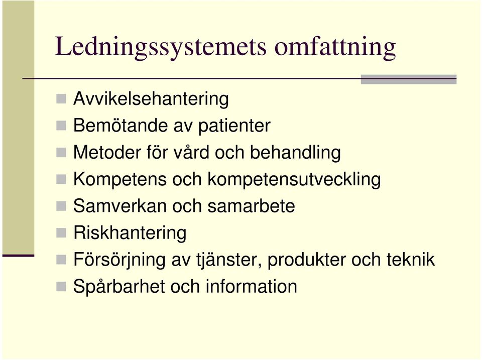 kompetensutveckling Samverkan och samarbete Riskhantering