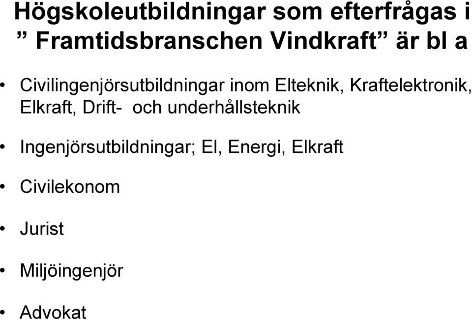 Kraftelektronik, Elkraft, Drift- och underhållsteknik