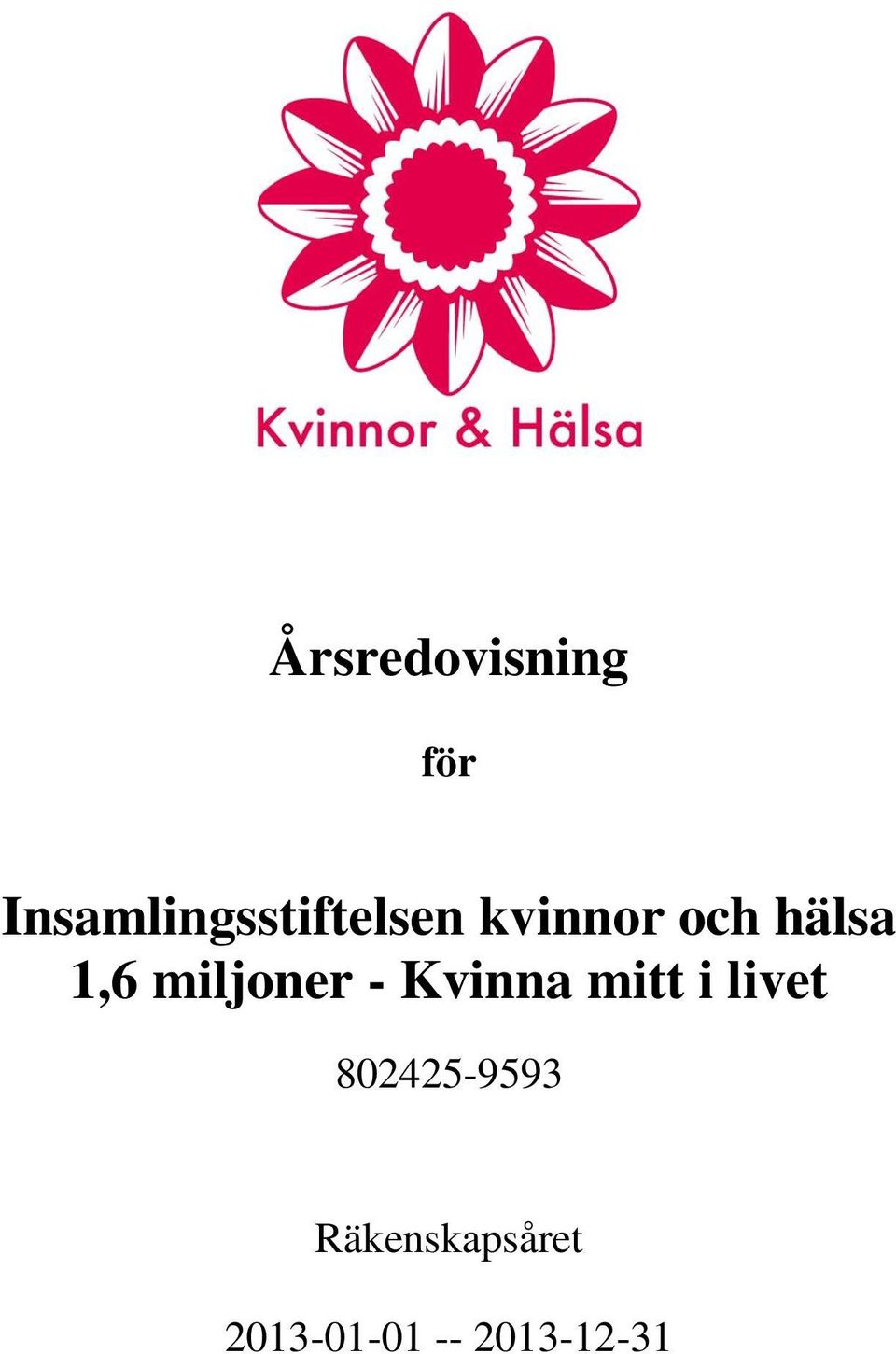 hälsa 1,6 miljoner - Kvinna mitt