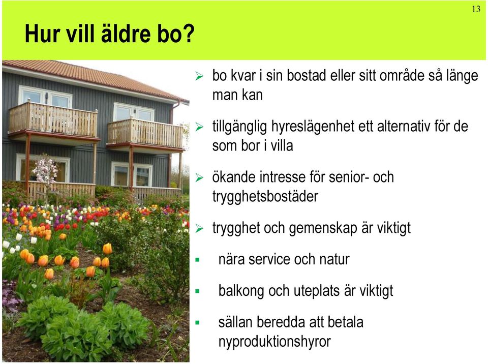 hyreslägenhet ett alternativ för de som bor i villa ökande intresse för senior-