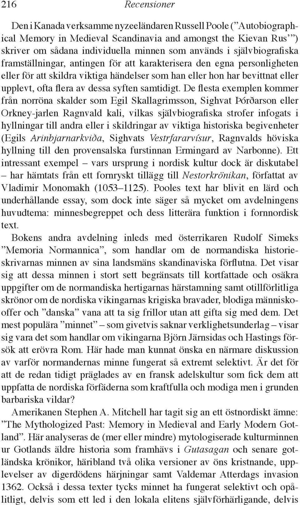 dessa syften samtidigt.