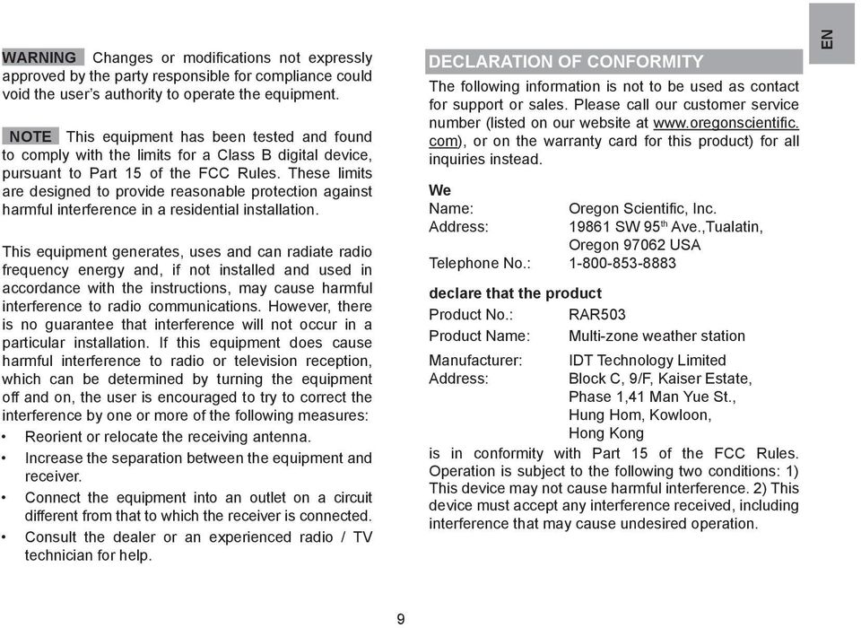 These limits are designed to provide reasonable protection against harmful interference in a residential installation.