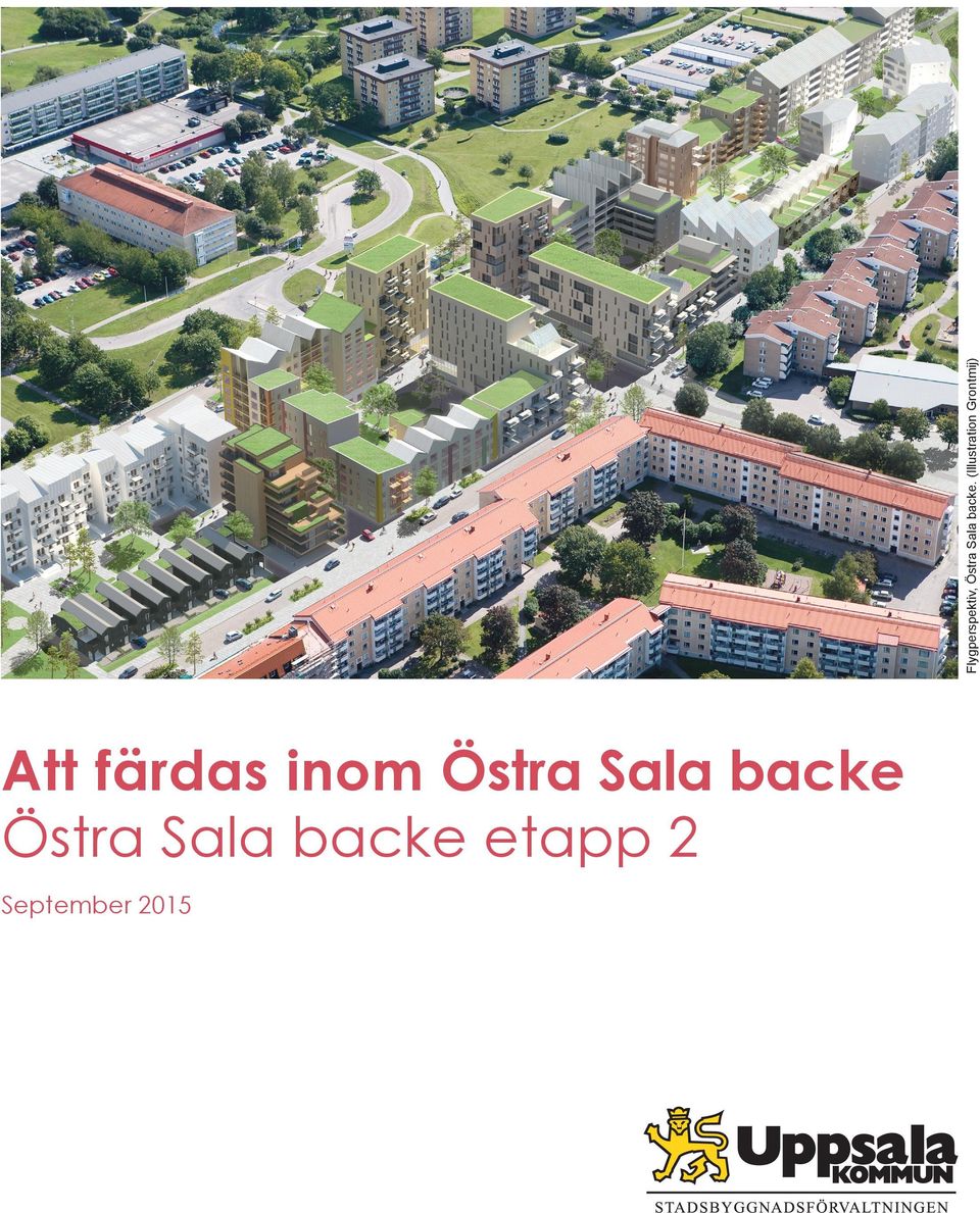 färdas inom Östra Sala backe
