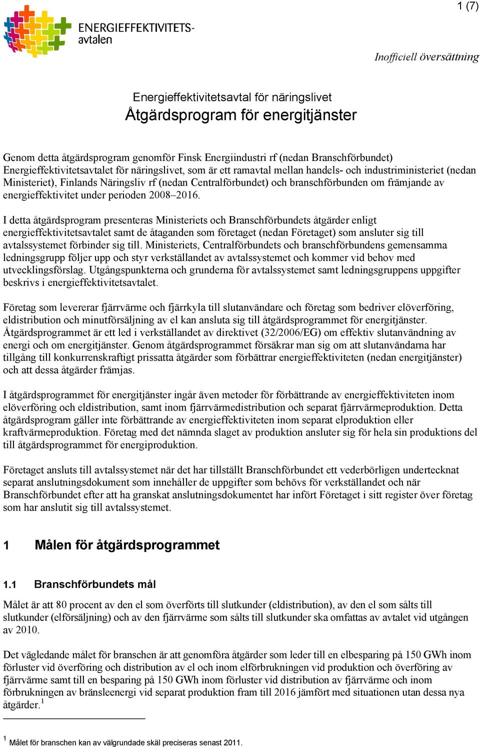 främjande av energieffektivitet under perioden 2008 2016.