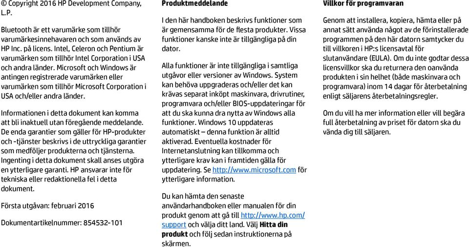 Microsoft och Windows är antingen registrerade varumärken eller varumärken som tillhör Microsoft Corporation i USA och/eller andra länder.