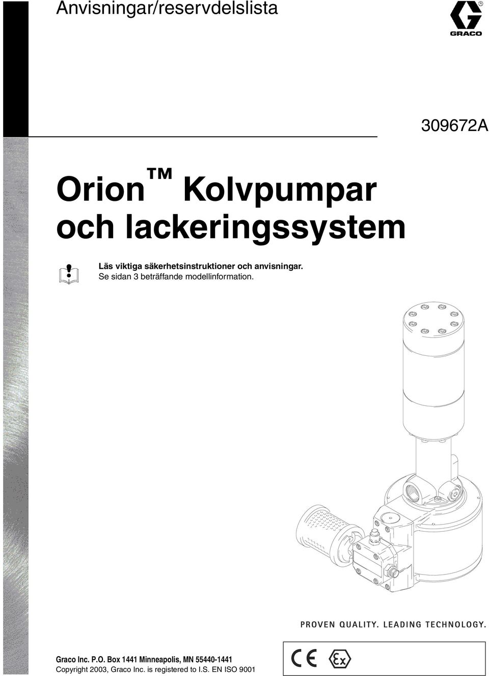 Se sidan 3 beträffande modellinformation. Graco Inc. P.O.