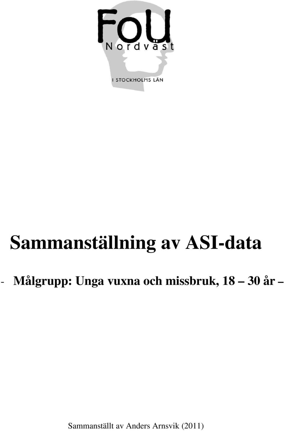 missbruk, 18 30 år