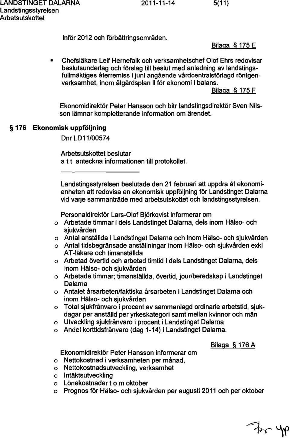 vårdcentralsförlagd röntgenverksamhet, inm åtgärdsplan II för eknmi i balans.