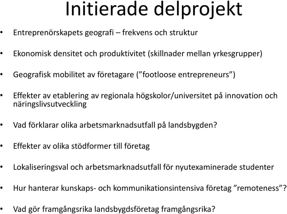 näringslivsutveckling Vad förklarar olika arbetsmarknadsutfall på landsbygden?