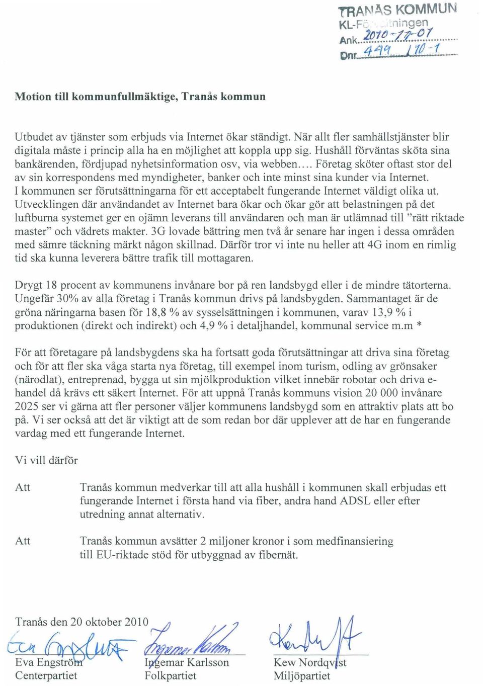 ... Företag sköter oftast stor del av sin korrespondens med myndigheter, banker och inte minst sina kunder via Internet.