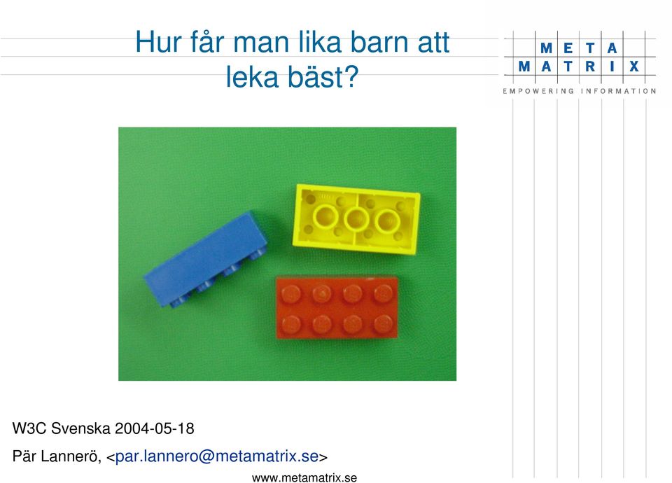 W3C Svenska 2004-05-18