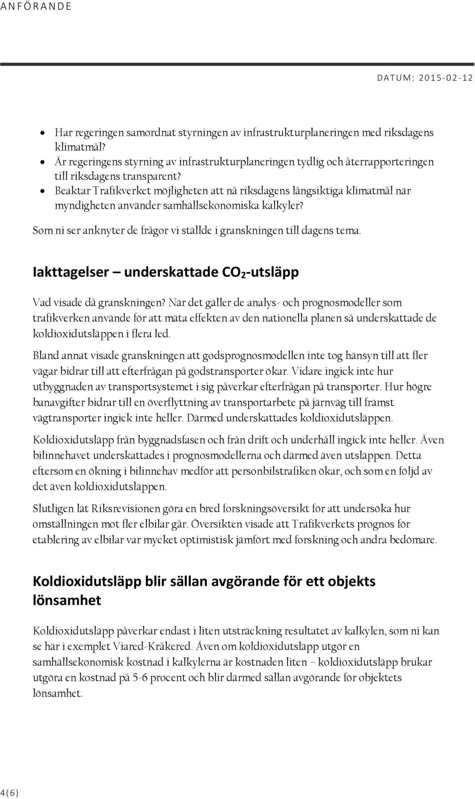 Iakttagelser underskattade CO 2 -utsläpp Vad visade då granskningen?