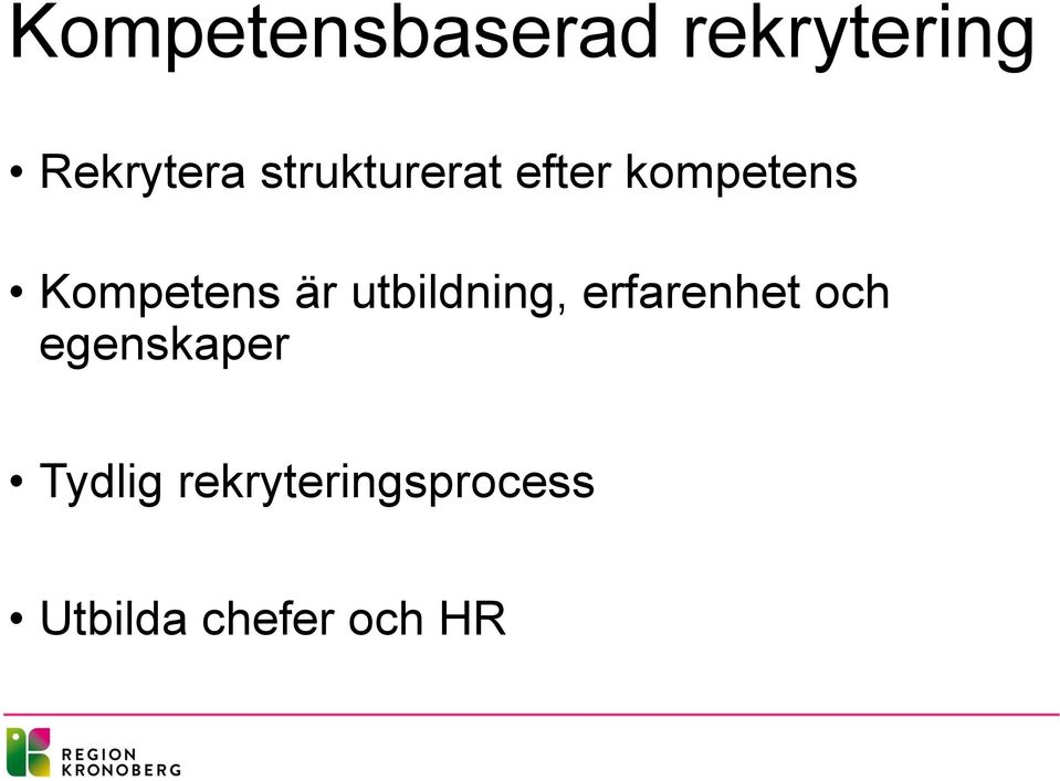 utbildning, erfarenhet och egenskaper