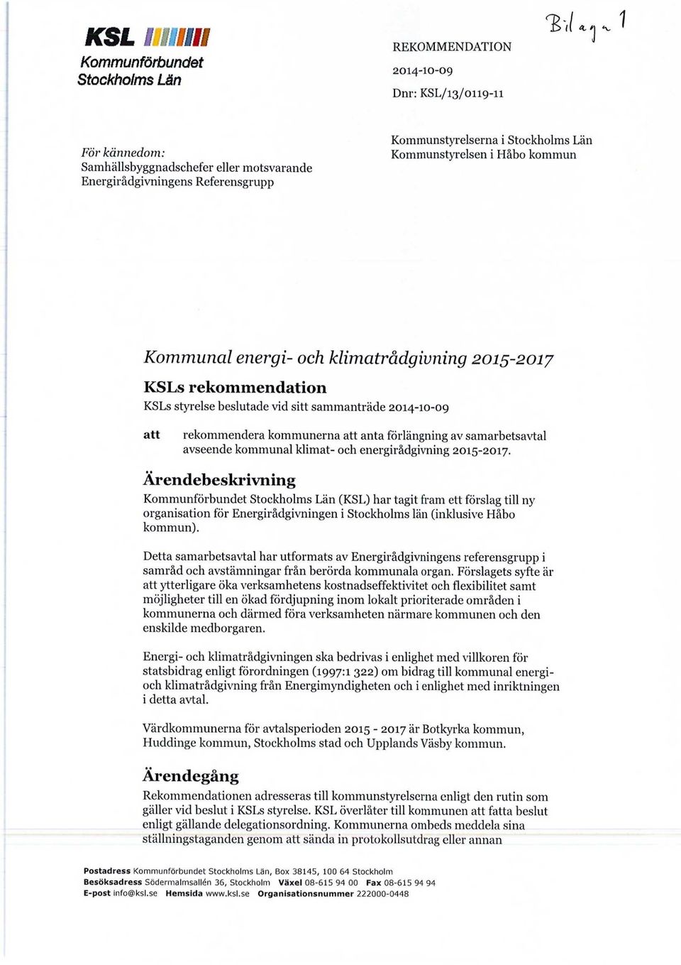 2014-10-09 att rekommendera kommunerna att anta förlängning av samarbetsavtal avseende kommunal klimat- och energirådgivning 2015-2017.
