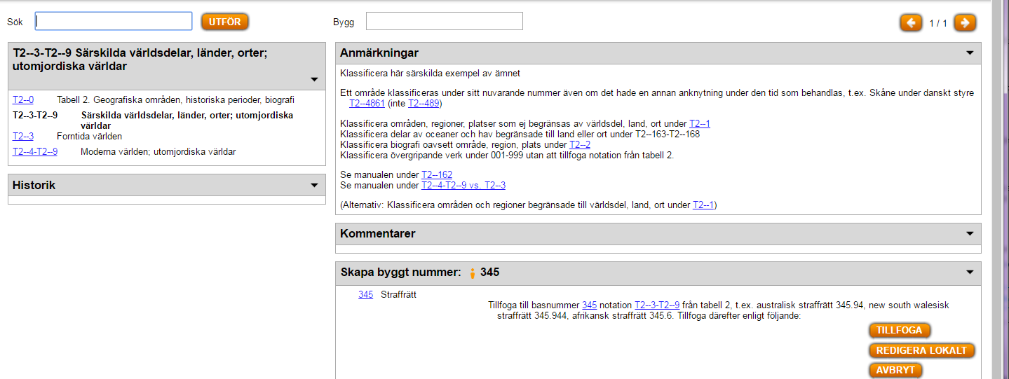 Exempel 2. Juridik Det går även att bygga krångligare koder som koden för Brott mot person juridik Sverige, 345.485025.