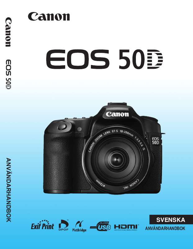 etc). Detaljerade användarinstruktioner finns i bruksanvisningen Instruktionsbok CANON EOS 50D Manual CANON EOS 50D Bruksanvisning