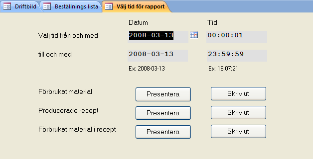 Pres/Skriv ut Produktions- och förbrukningsrapport Först visas ett fönster för val av tidsperiod samt olika rapporter.