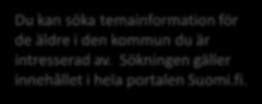 Tjänsteguiden för de äldre Tjänsteguide för de äldre innehåller kompakt information för de äldre själva, deras anhöriga eller andra som sköter äldre personers ärenden.