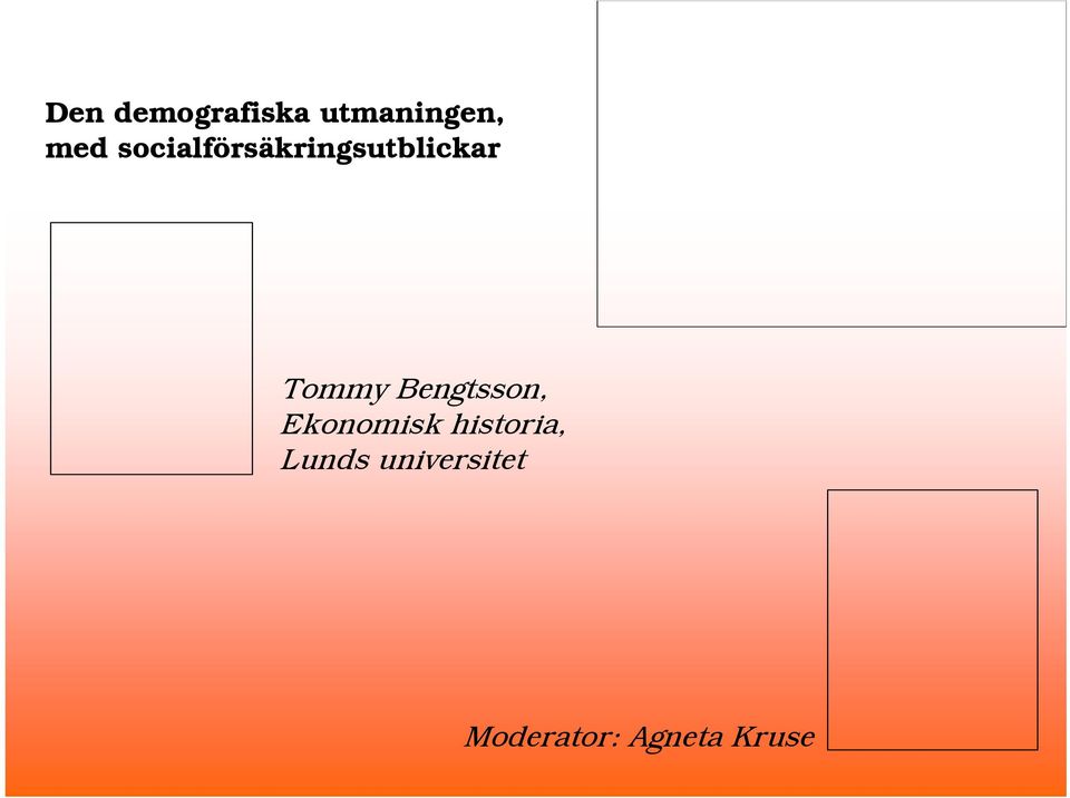 Bengtsson, Ekonomisk historia,