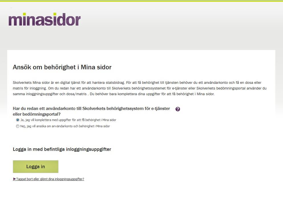 Koppla ett befintligt användarkonto till Mina sidor Om du sedan tidigare har en inloggningsdosa eller en inloggningsmatris Skolverkets bedömningsportal så kan du använda den även för att logga in i