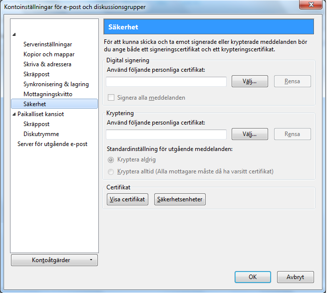 1. Kontrollera att ikonen, som betyder att smartkortet är färdigt att användas, syns på skärmen. 2. Välj Verktyg > Kontoinställningar > Säkerhet i Mozilla Thunderbird. 3.