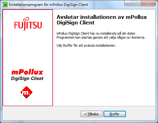 6. Kontrollera om publiceringsinformationen innehåller något som gäller det system där du håller på att installera programvaran. Fortsätt genom att klicka på Nästa.