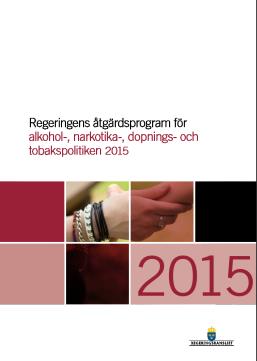 ANDT en samlad strategi Regeringen inledde 2011 arbetet med en samlad ANDT-strategi, 2015 var det sista strategiåret.