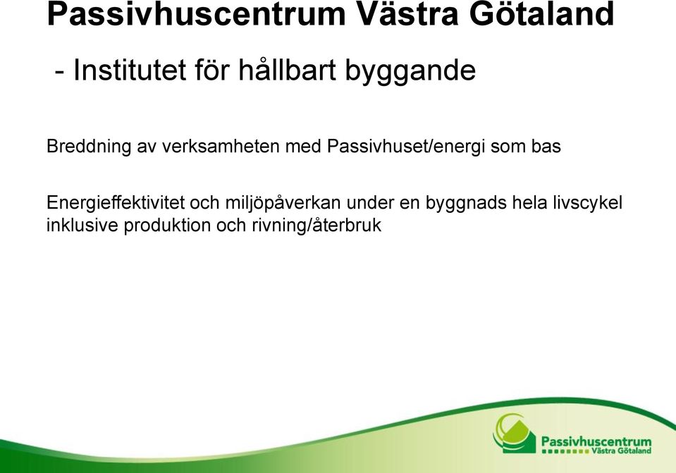 som bas Energieffektivitet och miljöpåverkan under en