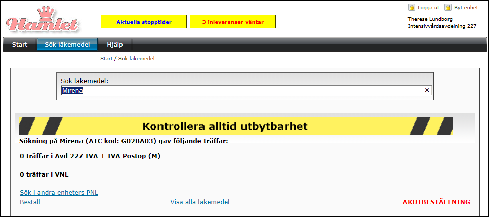 Manual Hamlet 1.6 Sidan 14 av 79 Om du inte får någon sökträff i PNL och VNL finns även möjlighet att söka i andra enheters PNL.