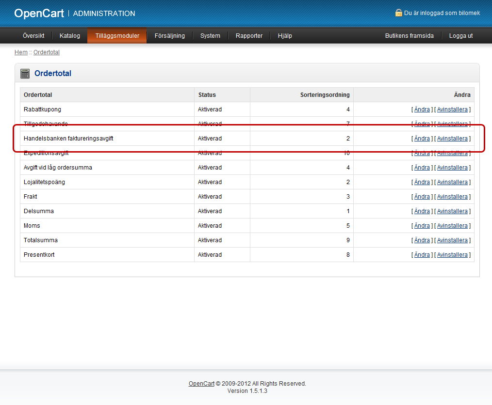 Här hittar du Handelsbanken Ordertotal modulen Du hittar Handelsbanken