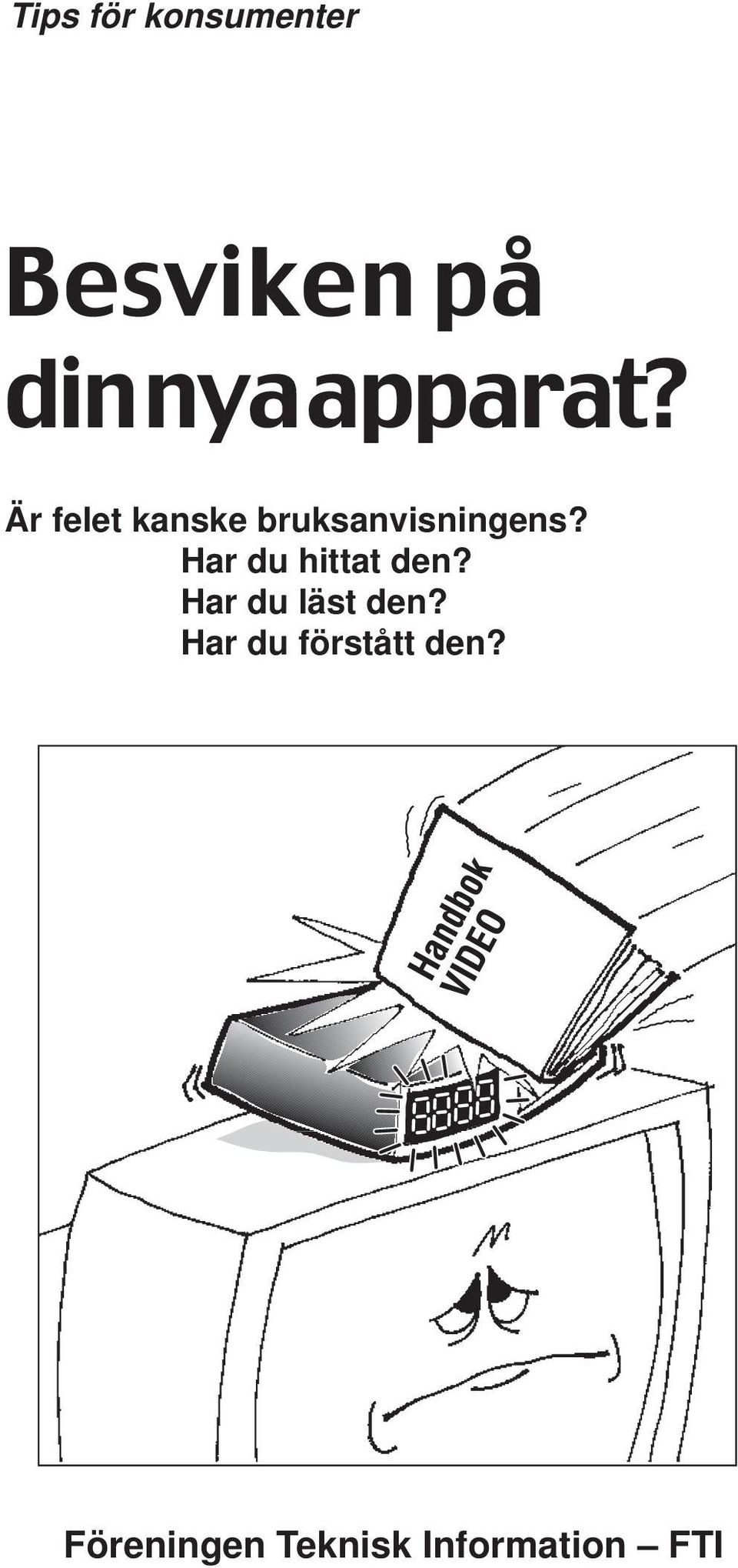 Har du hittat den? Har du läst den?