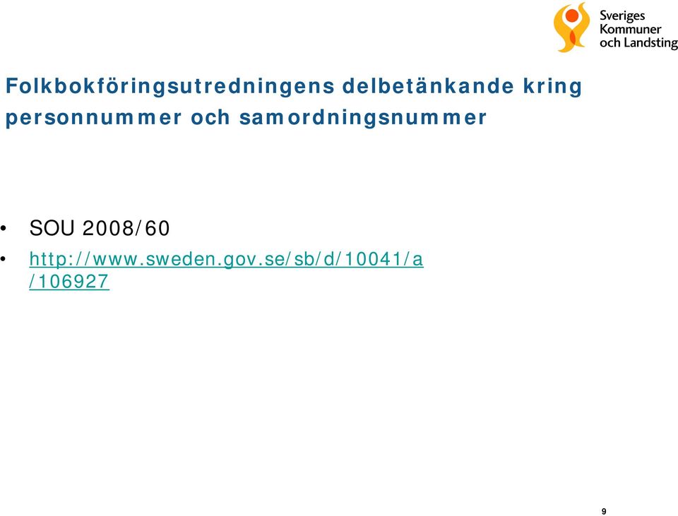 och samordningsnummer SOU 2008/60