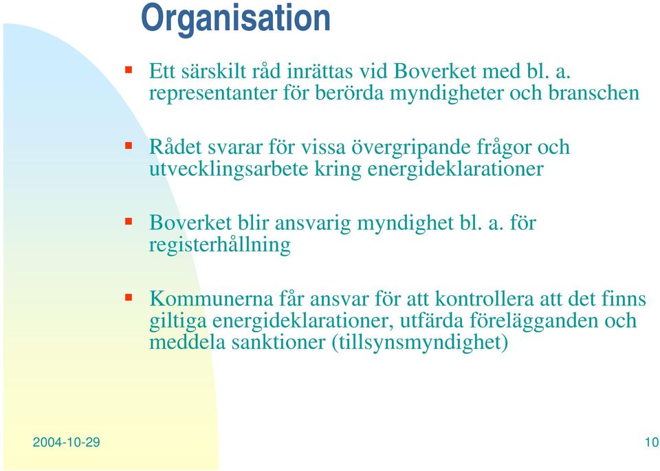 utvecklingsarbete kring energideklarationer Boverket blir an