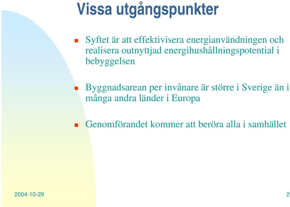 Byggnadsarean per invånare är större i Sverige än i många andra