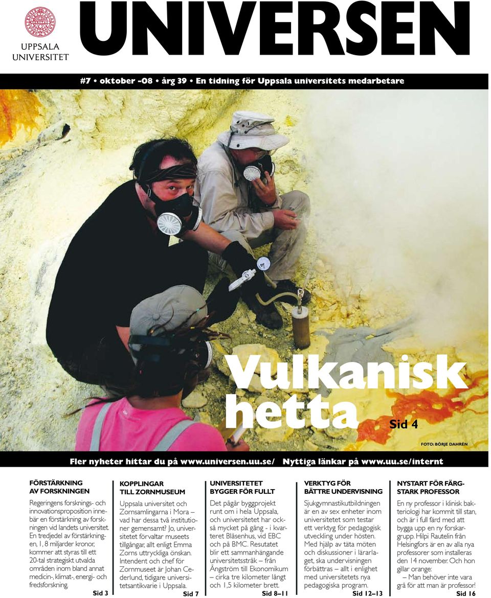 En redjedel av försärkningen, 1, 8 miljarder kronor, kommer a syras ill e 20-al sraegisk uvalda områden inom bland anna medicin-, klima-, energi- och fredsforskning.
