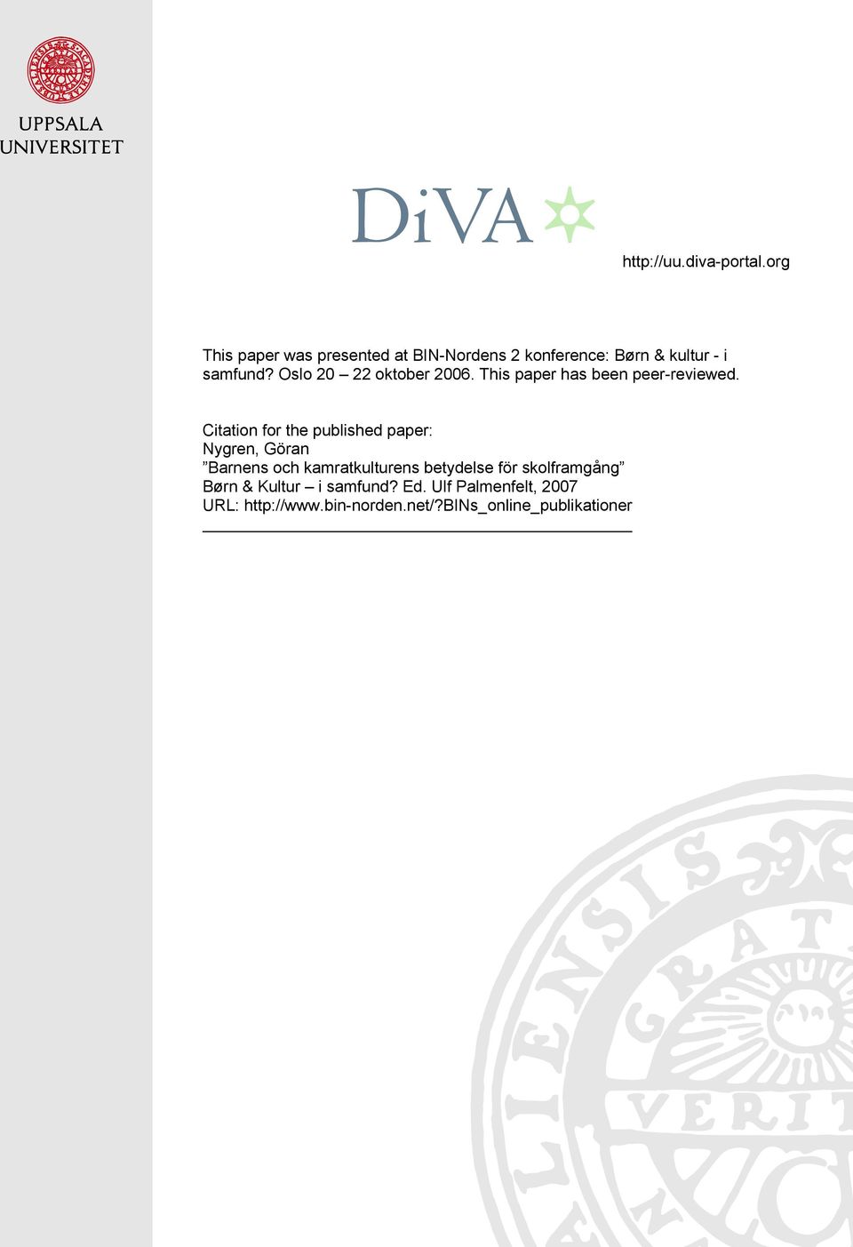 Oslo 20 22 oktober 2006. This paper has been peer-reviewed.