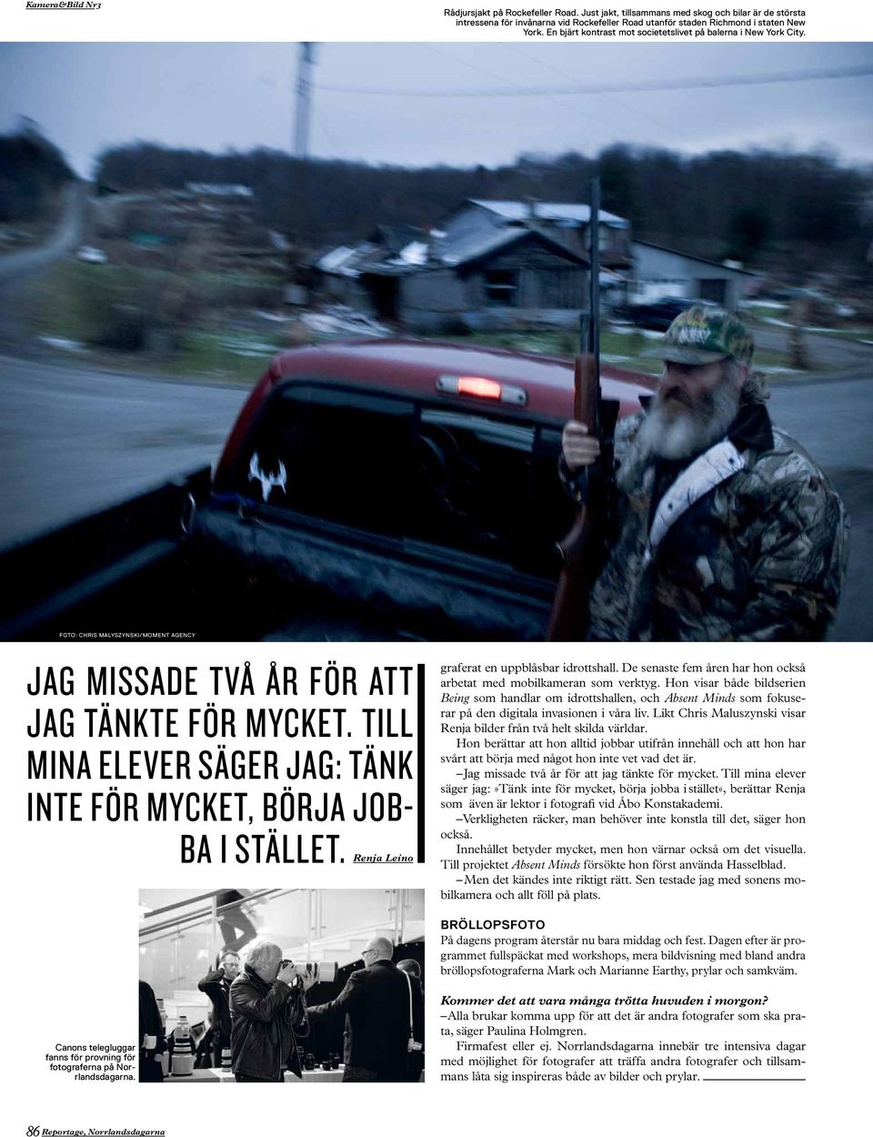 Renja Leino graferat en uppblåsbar idrottshall. De senaste fem åren har hon också arbetat med mobilkameran som verktyg.
