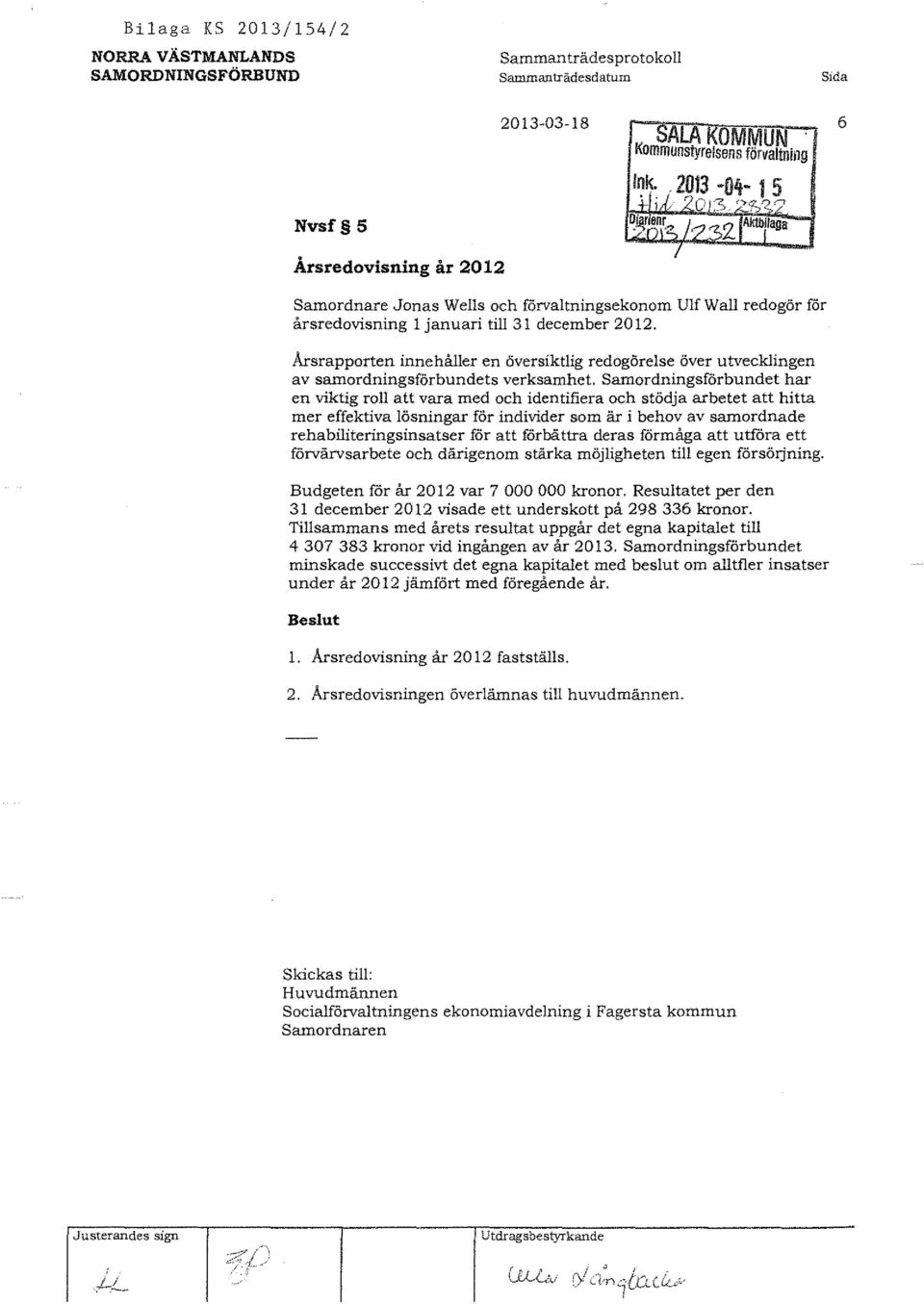 Samordningsförbundet har en viktig ro att vara med och identifiera och stödja arbetet att hitta mer effektiva ösningar för individer som är i behov av samordnade rehabiiteringsinsatser för att