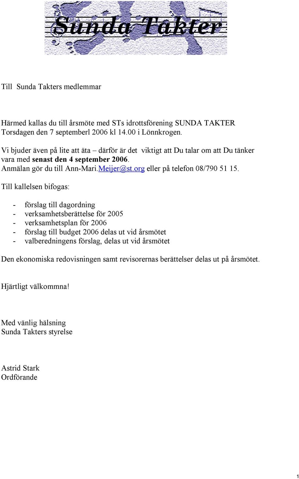 org eller på telefon 08/790 51 15.