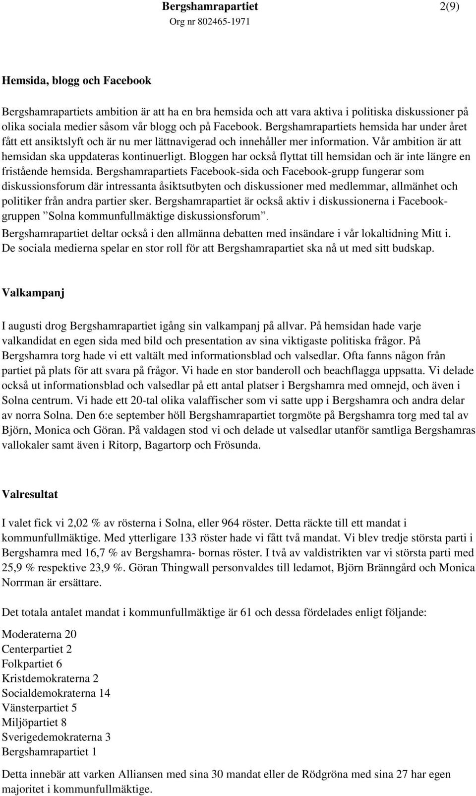 Bloggen har också flyttat till hemsidan och är inte längre en fristående hemsida.