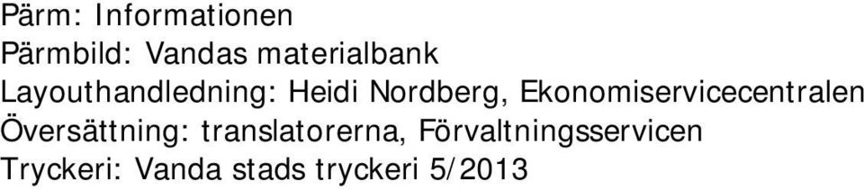 Ekonomiservicecentralen Översättning: